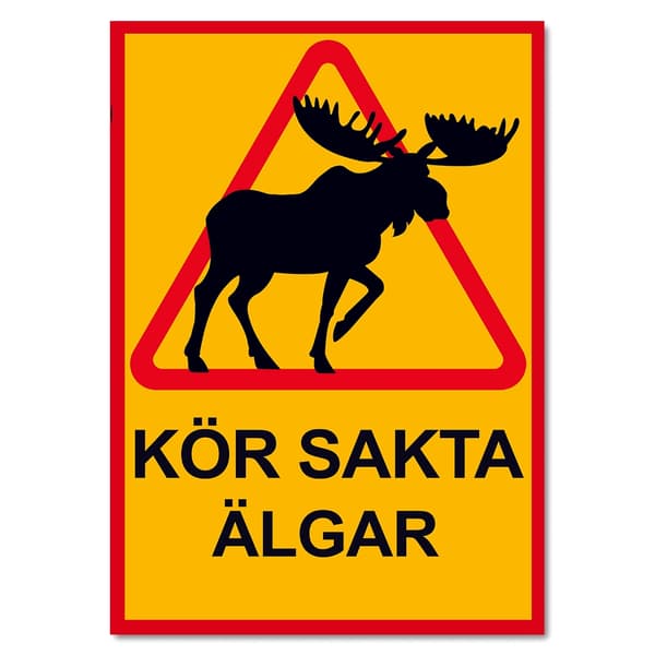 Varningsskylt "Kör Sakta Älgar" - Skylt / Trafikskylt
