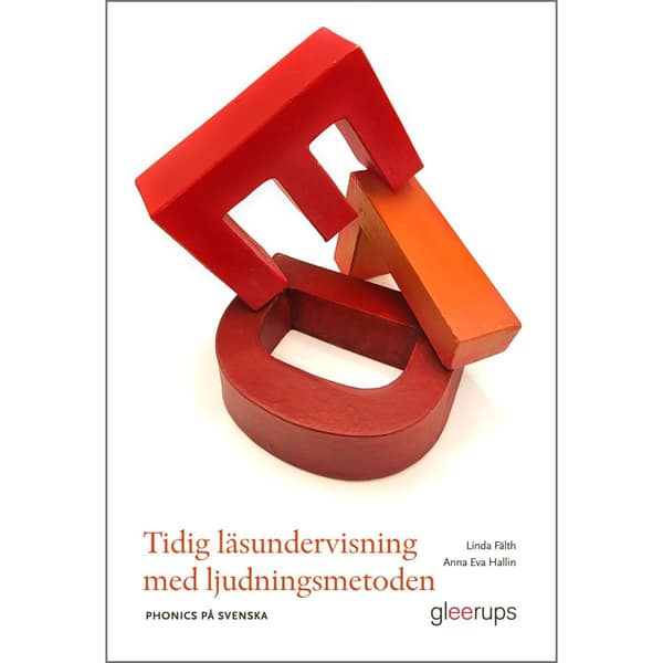 Tidig läsundervisning med ljudningsmetoden : Phonics på svenska (häftad)