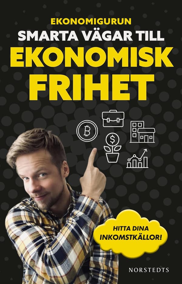Ekonomigurun : smarta vägar till ekonomisk frihet 9789113126401