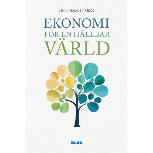 Ekonomi för en hållbar värld 9789189963139