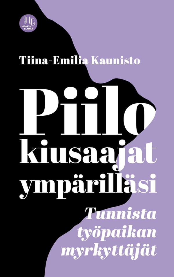 Piilokiusaajat ympärilläsi