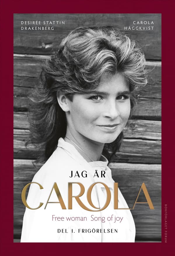 Jag Är Carola - Osa 1. Vapautuminen (Kirja / Kovakantinen)