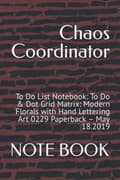 Miniatyrbilde 1 av 4: Chaos Coordinator: To-Do List Notebook: To-Do & Dot Grid Matrix: Modern Flo