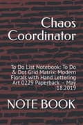 Miniatyrbilde 3 av 4: Chaos Coordinator: To-Do List Notebook: To-Do & Dot Grid Matrix: Modern Flo
