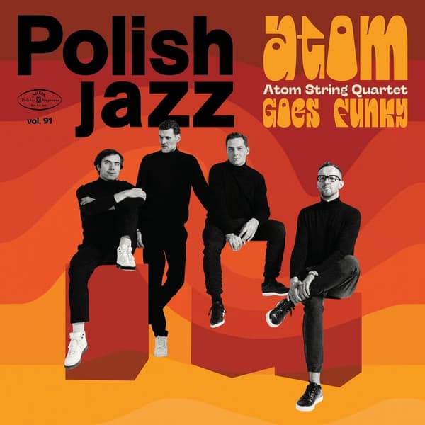 Atom String Quartet - Atom Goes Funky (Polsk Jazz Vol. 91) (sacd)