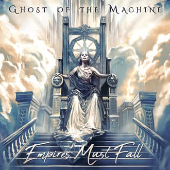 Ghost Of The Machine - Empires Must Fall (CD)