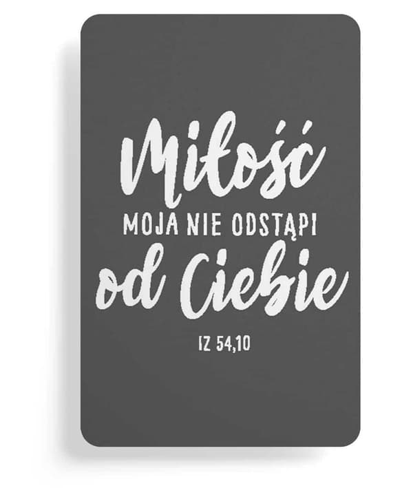 Køleskabsmagnet - Min kærlighed vil aldrig forlade dig