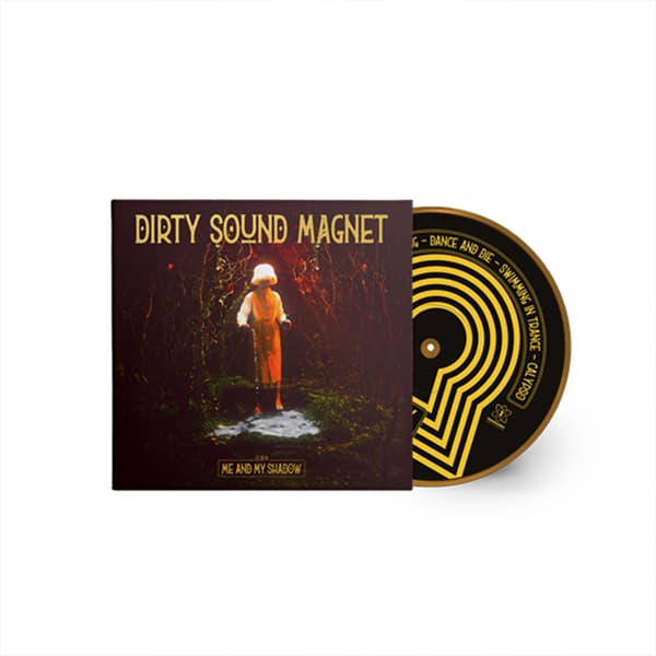 Dirty Sound Magnet - Me And My Shadow (CD)