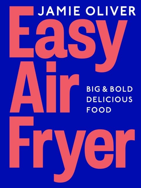 Jamie Olivers Easy Air Fryer