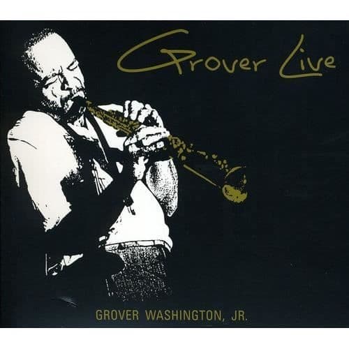 Grover Washington, Jr. - Grover Live [KOMPATA SKIVOR]