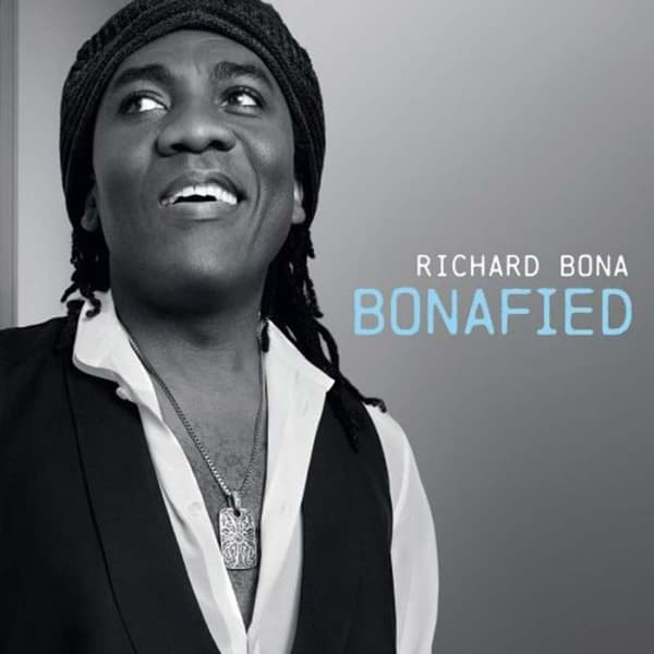 Bonafied av Richard Bona