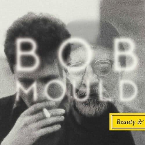 Bob Mold - Skönhet & Ruin
