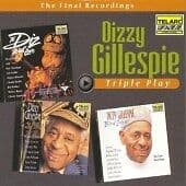 Dizzy Gillespie : Triple Play CD 3 discs (2001)