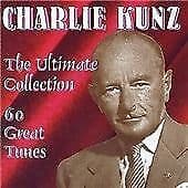 Charlie Kunz : Ultimate Collection CD Pre-Owned