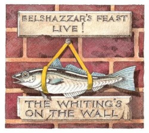 Belshazzar's Feast : Belshazzar's Feast Live The Whiting's On the Wall CD Pre-Owned