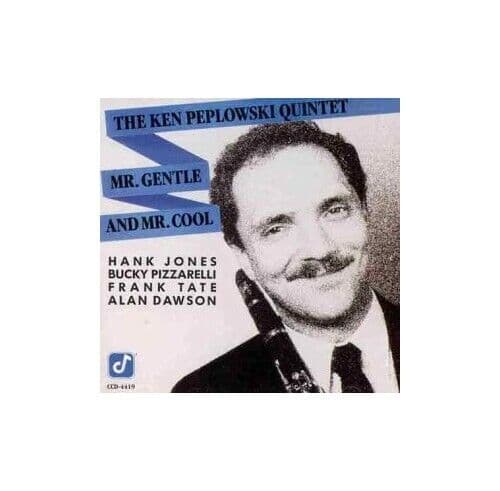 Ken Peplowski : Mr. Gentle and Mr. Cool CD Pre-Owned