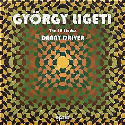 Danny Driver : Ligeti: The 18 etudes CD