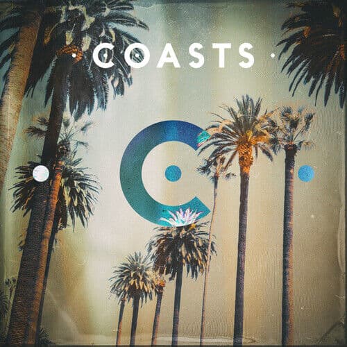 Coasts : Coasts CD Deluxe Album (2016)