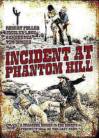 Incident At Phantom Hill DVD (2011) Robert Fuller, Bellamy (DIR) Cert PG Pre-Owned Region 2