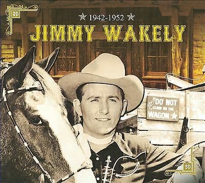 Jimmy Wakely : 1942-1952 CD (2009) Pre-Owned