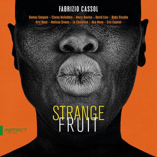 Fabrizio Cassol : Strange Fruit CD (2017)
