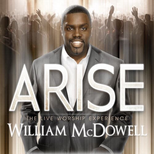 William McDowell : Arise CD Pre-Owned