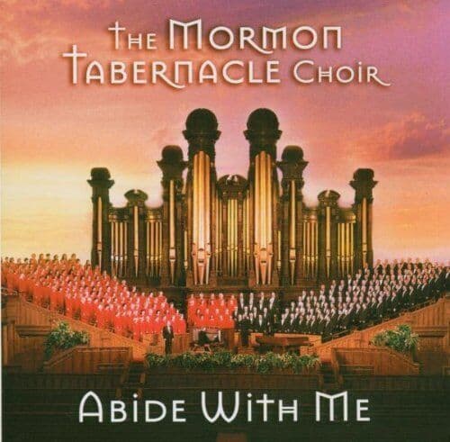 Mormon Tabernacle Choir : Abide With Me CD (2004) Pre-Owned