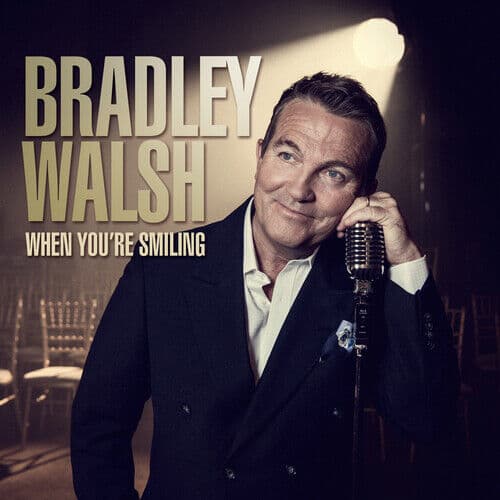 Bradley Walsh : When You're Smiling CD (2017) Pre-Owned