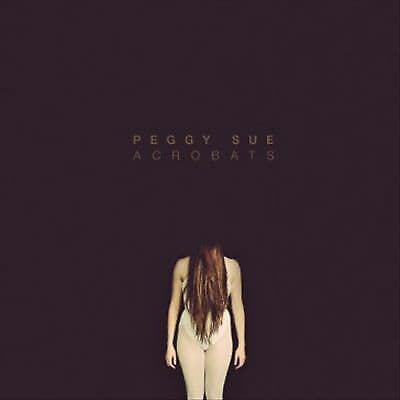 Peggy Sue : Acrobats CD (2011) Pre-Owned