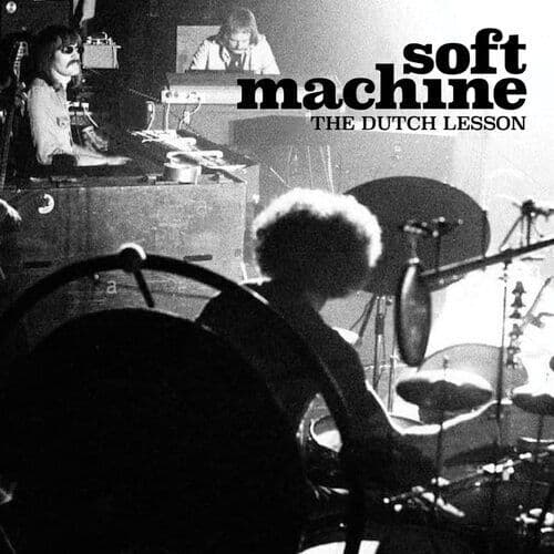 Soft Machine : The Dutch Lesson CD 2 discs (2023)