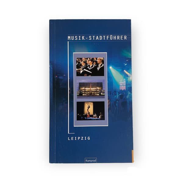 Unknown Artist : Leipzig - Ein musikalischer Stadtfhrer CD Pre-Owned