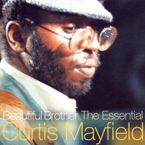 Curtis Mayfield : Beautiful Brother: The Essential Curtis Mayfield CD (2000) Pre-Owned