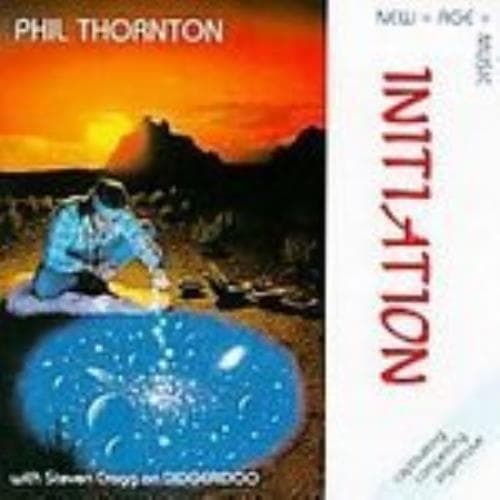 Phil Thornton : Initiation CD Pre-Owned