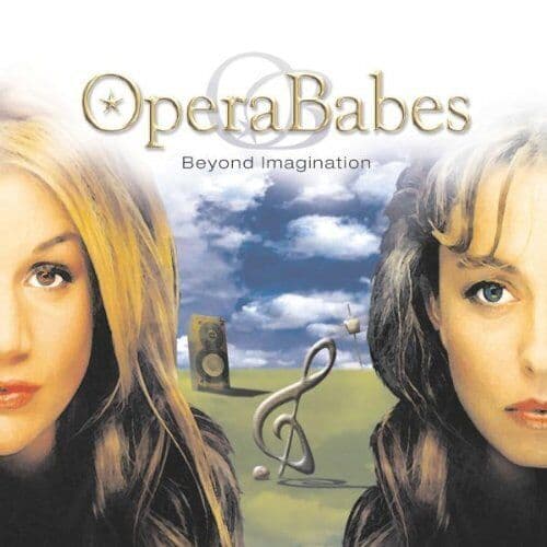 Opera Babes : Beyond Imagination CD (2002) Pre-Owned