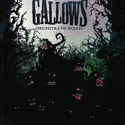 Gallows : Orchestra of Wolves CD (2007) Pre-Owned