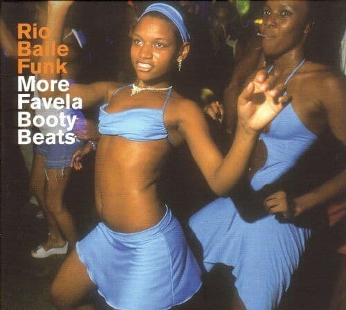 Rio Baile Funk: More Favela Booty Beats CD (2006) Pre-Owned