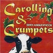 John Kirkpatrick : Carolling and Crumpets CD (2006) Pre-Owned