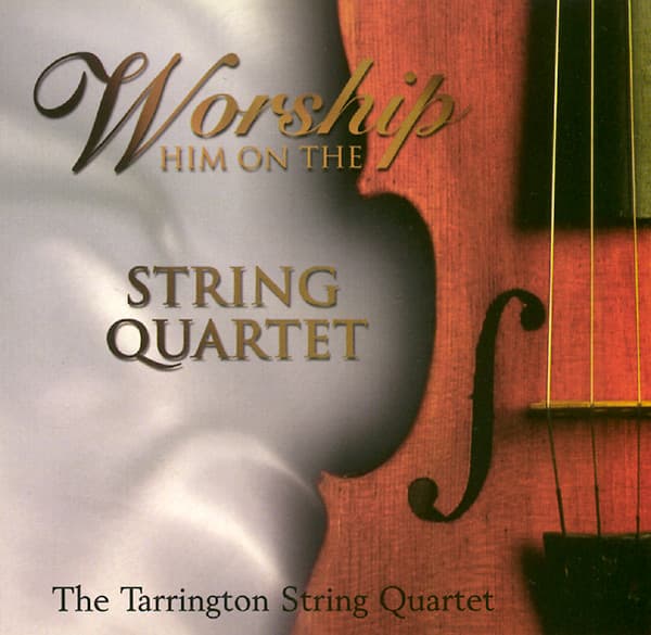 The Tarrington String Quartet : Worship Him on the String Quartet CD Pre-Owned