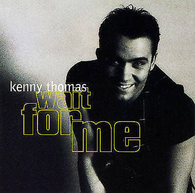 Kenny Thomas : Wait for Me CD Pre-Owned
