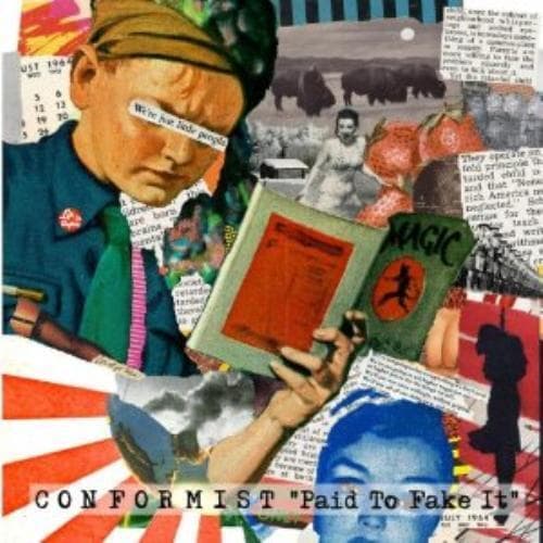 Conformist : Paid to Fake It CD Pre-Owned