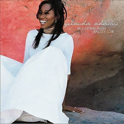 Yolanda Adams : Mountain High... Valley Low CD Pre-Owned