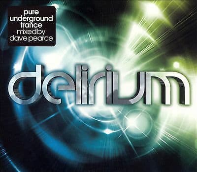 Various Artists : Delirium (Mixed By Dave Pearce) CD 2 discs (2007) Pre-Owned
