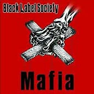 Black Label Society : Mafia CD (2005) Pre-Owned