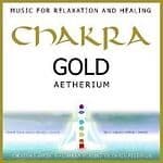 Aetherium : Chakra Gold CD (2006) Pre-Owned