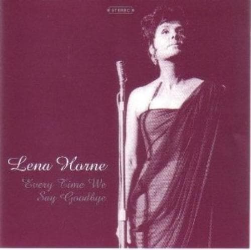 Lena Horne : Every Time We Say Goodbye CD (2004) Pre-Owned