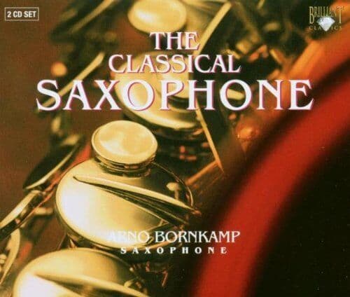 Classical Saxophone, The (Bornkamp) CD 2 discs (2008) Pre-Owned