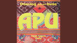 Apu : Dancing with the Incas CD Pre-Owned