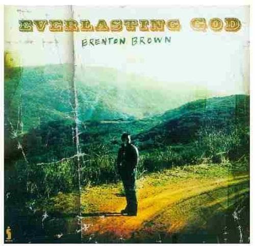 Brenton Brown : Everlasting God CD Pre-Owned