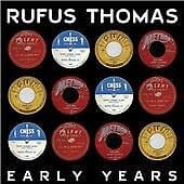 Rufus Thomas : The Early Years CD (2010) Pre-Owned