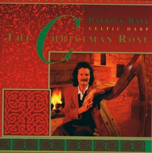 Patrick Ball : The Christmas Rose CD (2005) Pre-Owned